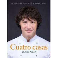  Cuatro Casas. La Cocina de Jordi En Abac, Atempo, Angle Y Ten's / Four Homes. Jo Rdi's Cooking in Abac, Atempo, Angle, and Tens