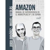  Amazon. Manual de supervivencia en el marketplace nº1 de España – JORDI ORDOÑEZ,MIGUEL NICOLAS