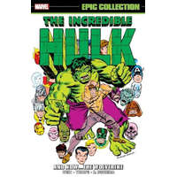  Incredible Hulk Epic Collection: And Nowthe Wolverine