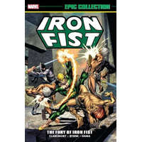  Iron Fist Epic Collection: The Fury Of Iron Fist – Roy Thomas,Len Wein