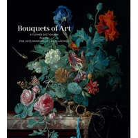  Bouquets of Art: A Flower Dictionary from the Fine Arts Museums of San Francisco – Fine Arts Museums of San Francisco