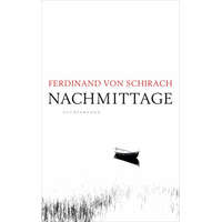  Nachmittage – Ferdinand von Schirach