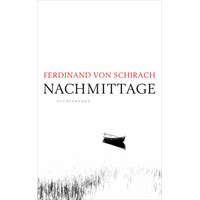 Nachmittage – Ferdinand von Schirach