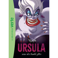  Vilains 02 - Ursula, reine des trouble-fêtes – Walt Disney company