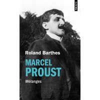  Marcel Proust. Mélanges – Roland Barthes