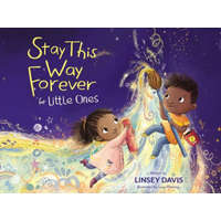  Stay This Way Forever for Little Ones – Lucy Fleming