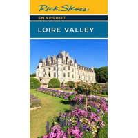  Rick Steves Snapshot Loire Valley (Sixth Edition) – Steve Smith