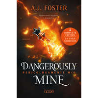  Dangerously mine. Pericolosamente mio – A. J. Foster