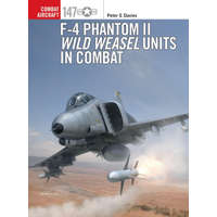  F-4 Phantom II Wild Weasel Units in Combat – Jim Laurier,Gareth Hector