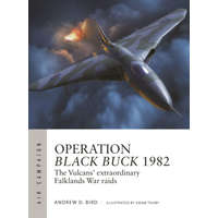  Operation Black Buck 1982: The Vulcans' Extraordinary Falklands War Raids
