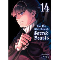 To The Abandoned Sacred Beasts 14