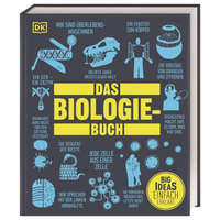 Big Ideas. Das Biologie-Buch – Derek Harvey,Tom Jackson,Steve Parker,Robert Snedden,Michael Bright,Robert Dinwiddie,John Farndon,Martin Kliche,Judith Rauch