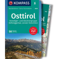  KOMPASS Wanderführer Osttirol, Venediger- und Glocknergruppe, Defereggental, Lienzer Dolomiten, 50 Touren