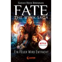  Fate - The Winx Saga (Band 2) - Ein Feuer wird entfacht – Petra Müller