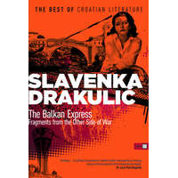  The Balkan Express – Slavenka Drakulić