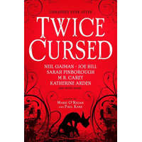  Twice Cursed: An Anthology – Joe Hill,Sarah Pinborough,M.R. Carey,Marie O'Regan