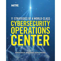 11 Strategies of a World-Class Cybersecurity Operations Center – Ingrid Parker,Carson Zimmerman