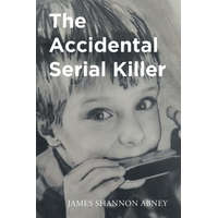  Accidental Serial Killer