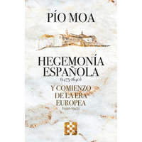  Hegemonía española y comienzo de la Era europea – PIO MOA