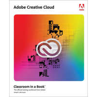 Adobe Creative Cloud Classroom in a Book: Design Software Foundations with Adobe Creative Cloud