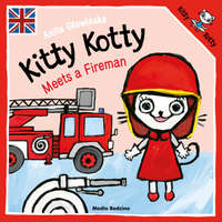  Kitty Kotty Meets a Fireman – Anita Głowińska