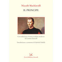  principe. Testo a fronte in italiano moderno – Niccoló Machiavelli