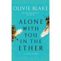  Alone With You in the Ether – Olivie Blake