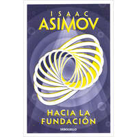  Hacia la Fundación (Ciclo de la Fundación 2) – ISAAC ASIMOV