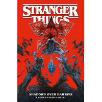  Stranger Things: Shadows Over Hawkins--A Comics Cover Gallery – Viktor Kalvachev,Marc Aspinall