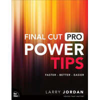  Final Cut Pro Power Tips