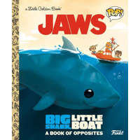  JAWS: Big Shark, Little Boat! A Book of Opposites (Funko Pop!) – Kaysi Smith