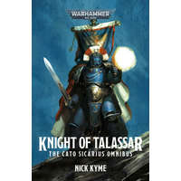  Knight of Talassar: The Cato Sicarius Omnibus – Nick Kyme