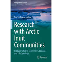 Research with Arctic Inuit Communities – Tristan Pearce