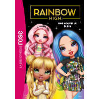  Rainbow High 03 - Une nouvelle élève