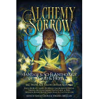  Alchemy of Sorrow – M. L. Wang,Sarah Chorn