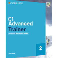  C1 Advanced Trainer 2 Six Practice Tests without Answers with Audio Download wit