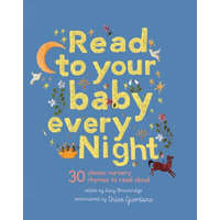  Read to Your Baby Every Night: 30 Classic Lullabies and Rhymes to Read Aloud – Chloe Giordano