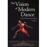  The Vision of Modern Dance: In the Words of Its Creators,3rd Edition – Charles Humphrey Woodford,Naomi Mindlin