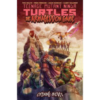 Teenage Mutant Ninja Turtles: The Armageddon Game--Opening Moves – Fero Pe,Adam Gorham