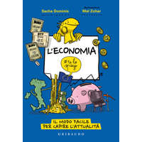  economia #telospiego. Il modo facile per capire l'attualità – Sacha Dominis