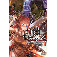  Orc Eroica, Vol. 3 (light novel) – Rifujin Na Magonote,Asanagi
