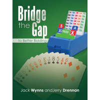  Bridge the Gap to Better Bidding – Jerry Drennan