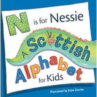  N Is for Nessie: A Scottish Alphabet for Kids