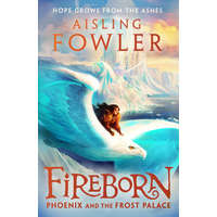 Fireborn: Phoenix and the Frost Palace – Aisling Fowler