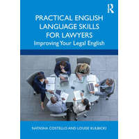  Practical English Language Skills for Lawyers – Natasha Costello,Louise Kulbicki