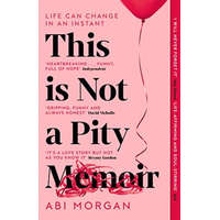  This is Not a Pity Memoir – Abi Morgan