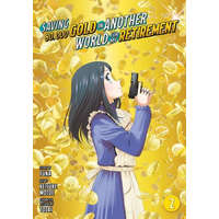 Saving 80,000 Gold in Another World for My Retirement 2 (Manga) – Funa,Tozai
