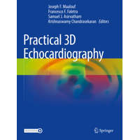  Practical 3D Echocardiography – Joseph F. Maalouf,Francesco F. Faletra,Samuel J. Asirvatham,Krishnaswamy Chandrasekaran