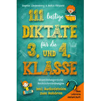  111 lustige Diktate für die 3. und 4. Klasse – Anika Pätzold,Melanie Ilg,RBM Publishing