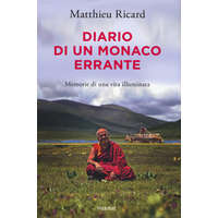  Diario di un monaco errante. Memorie di una vita illuminata – Matthieu Ricard